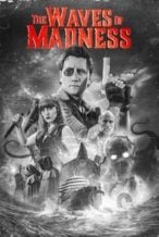 Nonton Film The Waves of Madness (2024) Subtitle Indonesia Streaming Movie Download