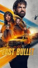 Nonton Film Last Bullet (2025) Subtitle Indonesia Streaming Movie Download