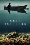 Layarkaca21 LK21 Dunia21 Nonton Film Reef Builders (2025) Subtitle Indonesia Streaming Movie Download