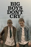 Layarkaca21 LK21 Dunia21 Nonton Film Big Boys Don’t Cry (2022) Subtitle Indonesia Streaming Movie Download Layarkaca21 LK21 Dunia21 Nonton Film Big Boys Don’t Cry (2022) Subtitle Indonesia Streaming Movie Download
