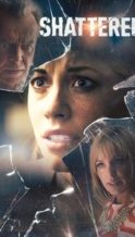 Nonton Film Shattered (2017) Subtitle Indonesia Streaming Movie Download