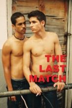 Nonton Film The Last Match (2013) Subtitle Indonesia Streaming Movie Download