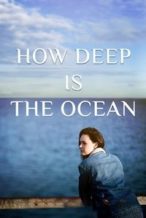 Nonton Film How Deep is the Ocean (2023) Subtitle Indonesia Streaming Movie Download