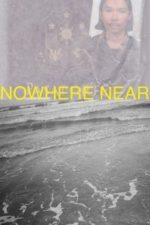 Nowhere Near (2023)