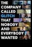 Layarkaca21 LK21 Dunia21 Nonton Film The Company Called Glitch That Nobody and Everybody Wanted (2024) Subtitle Indonesia Streaming Movie Download