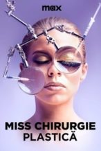 Nonton Film Miss Plastic – The Beauty of the Scalpel (2009) Subtitle Indonesia Streaming Movie Download