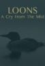 Layarkaca21 LK21 Dunia21 Nonton Film Loons: A Cry from the Mist (2023) Subtitle Indonesia Streaming Movie Download
