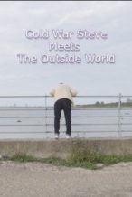 Nonton Film Cold War Steve Meets the Outside World (2020) Subtitle Indonesia Streaming Movie Download