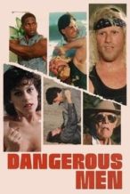 Nonton Film Dangerous Men (2005) Subtitle Indonesia Streaming Movie Download