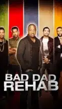 Nonton Film Bad Dad Rehab (2016) Subtitle Indonesia Streaming Movie Download