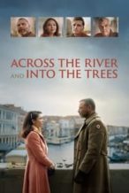 Nonton Film Across the River and Into the Trees (2023) Subtitle Indonesia Streaming Movie Download