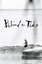Nonton Film Behind the Tide (2014) Subtitle Indonesia Streaming Movie Download