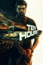 Nonton Film Ten Hours (2025) Subtitle Indonesia Streaming Movie Download