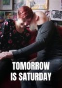 Layarkaca21 LK21 Dunia21 Nonton Film Tomorrow is Saturday (2020) Subtitle Indonesia Streaming Movie Download Layarkaca21 LK21 Dunia21 Nonton Film Tomorrow is Saturday (2020) Subtitle Indonesia Streaming Movie Download