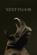 Nonton Film Next Floor (2008) Subtitle Indonesia Streaming Movie Download
