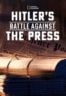 Layarkaca21 LK21 Dunia21 Nonton Film Hitler’s Battle Against the Press (2018) Subtitle Indonesia Streaming Movie Download