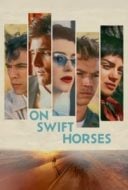 Layarkaca21 LK21 Dunia21 Nonton Film On Swift Horses (2025) Subtitle Indonesia Streaming Movie Download Layarkaca21 LK21 Dunia21 Nonton Film On Swift Horses (2025) Subtitle Indonesia Streaming Movie Download
