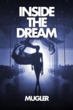Nonton Film Inside the Dream: Mugler (2024) Subtitle Indonesia Streaming Movie Download