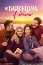 Nonton Film To Barcelona, Forever (2025) Subtitle Indonesia Streaming Movie Download