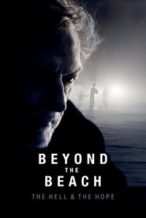 Nonton Film Beyond the Beach: The Hell and the Hope (2019) Subtitle Indonesia Streaming Movie Download