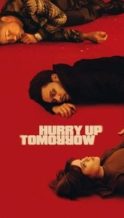 Nonton Film Hurry Up Tomorrow (2025) Subtitle Indonesia Streaming Movie Download