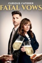 Nonton Film Curious Caterer: Fatal Vows (2023) Subtitle Indonesia Streaming Movie Download