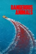 Layarkaca21 LK21 Dunia21 Nonton Film Dangerous Animals (2025) Subtitle Indonesia Streaming Movie Download