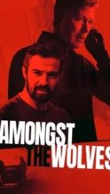 Nonton Film Amongst the Wolves (2025) Subtitle Indonesia Streaming Movie Download