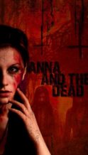 Nonton Film Anna and the Dead (2015) Subtitle Indonesia Streaming Movie Download