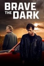Nonton Film Brave the Dark (2025) Subtitle Indonesia Streaming Movie Download