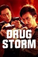 Layarkaca21 LK21 Dunia21 Nonton Film Drug Bust Storm (2025) Subtitle Indonesia Streaming Movie Download