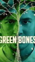 Nonton Film Green Bones (2024) Subtitle Indonesia Streaming Movie Download