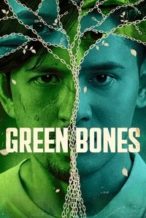 Nonton Film Green Bones (2024) Subtitle Indonesia Streaming Movie Download