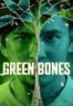 Layarkaca21 LK21 Dunia21 Nonton Film Green Bones (2024) Subtitle Indonesia Streaming Movie Download