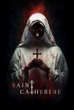 Nonton Film Saint Catherine (2024) Subtitle Indonesia Streaming Movie Download