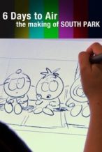 Nonton Film 6 Days to Air: The Making of South Park (2011) Subtitle Indonesia Streaming Movie Download