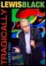 Layarkaca21 LK21 Dunia21 Nonton Film Lewis Black: Tragically, I Need You (2023) Subtitle Indonesia Streaming Movie Download