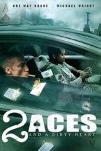 Nonton Film 2 Aces and a Dirty Heart (2017) Subtitle Indonesia Streaming Movie Download