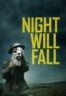 Layarkaca21 LK21 Dunia21 Nonton Film Night Will Fall (2014) Subtitle Indonesia Streaming Movie Download