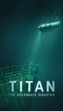 Nonton Film Titan: The OceanGate Submersible Disaster (2025) Subtitle Indonesia Streaming Movie Download