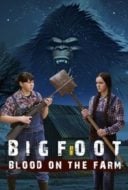 Layarkaca21 LK21 Dunia21 Nonton Film Bigfoot: Blood on the Farm (2025) Subtitle Indonesia Streaming Movie Download