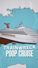 Nonton Film Trainwreck: Poop Cruise (2025) Subtitle Indonesia Streaming Movie Download