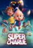 Layarkaca21 LK21 Dunia21 Nonton Film Super Charlie (2024) Subtitle Indonesia Streaming Movie Download
