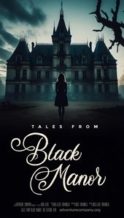 Nonton Film Tales from Black Manor (2025) Subtitle Indonesia Streaming Movie Download