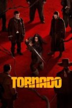 Nonton Film Tornado (2025) Subtitle Indonesia Streaming Movie Download