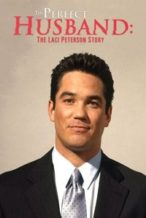 Nonton Film The Perfect Husband: The Laci Peterson Story (2004) Subtitle Indonesia Streaming Movie Download