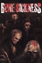 Nonton Film Bone Sickness (2004) Subtitle Indonesia Streaming Movie Download