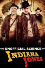Nonton Film The Unofficial Science of Indiana Jones (2024) Subtitle Indonesia Streaming Movie Download