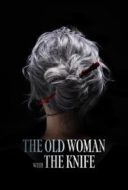 Layarkaca21 LK21 Dunia21 Nonton Film The Old Woman with the Knife (2025) Subtitle Indonesia Streaming Movie Download Layarkaca21 LK21 Dunia21 Nonton Film The Old Woman with the Knife (2025) Subtitle Indonesia Streaming Movie Download