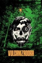 Nonton Film Vulcanizadora (2024) Subtitle Indonesia Streaming Movie Download